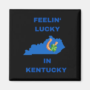 Feeling Lucky In Kentucky-march St. Patricks Day I Magnet
