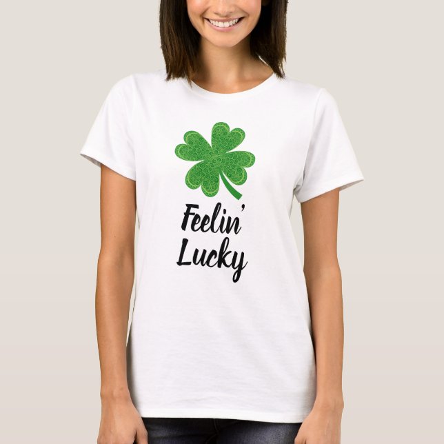 Feeling Lucky St. Patrick's Day T-Shirt (Front)