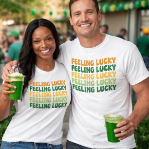 Feeling Lucky Unisex T-Shirt