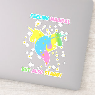 Feeling Magical But Alos Stabby Funny Unicorn