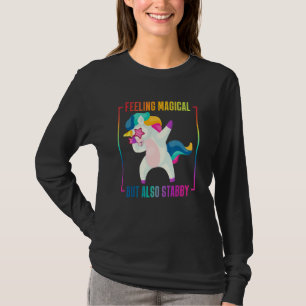 Feeling Magical But Also Stabby Dabbing Unicorn T-Shirt