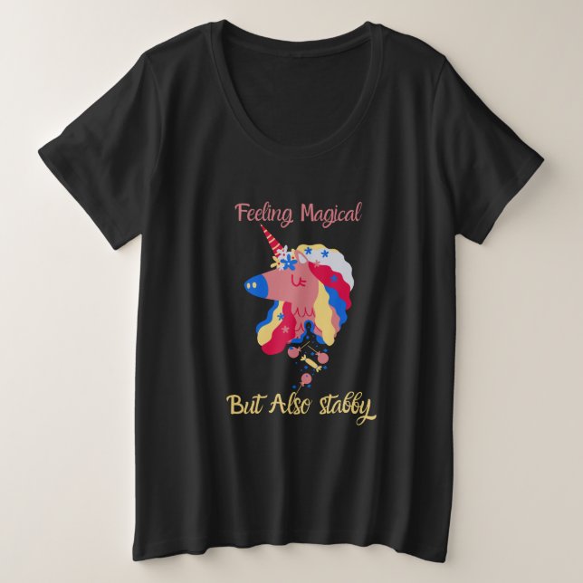 Feeling magical but also stabby plus size T-Shirt (Design Front)