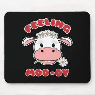 Feeling Moo-dy   Cute Cartoon Cow Quote Mouse Pad