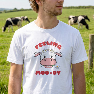 Feeling Moo-dy Cute Cartoon Cow Quote T-Shirt