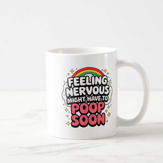 Feeling Nervous Might Have To Op Soon, Funny Sayin Coffee Mug (Right)