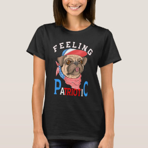 Feeling Patriotic American Pug Red White And Blue  T-Shirt