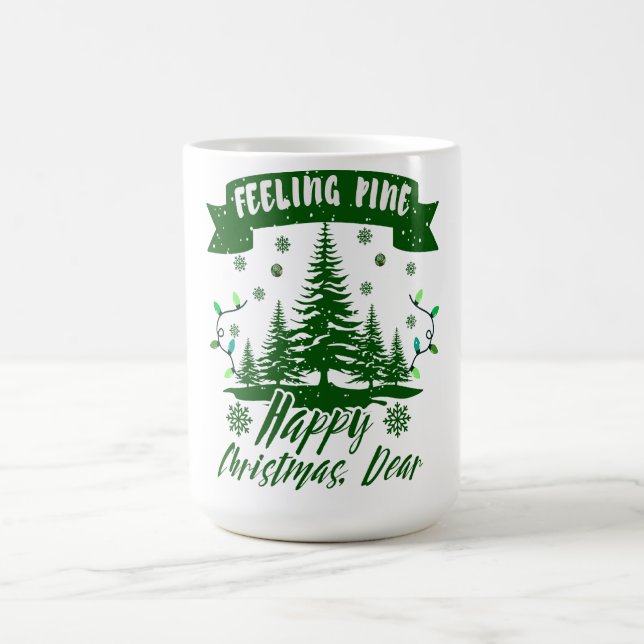Feeling pine funny christmas dear gift  coffee mug (Center)