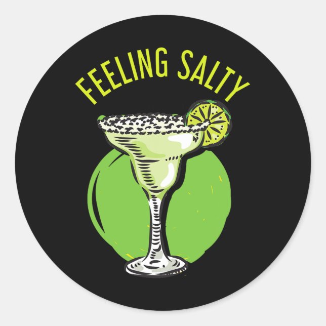 Feeling Salty Cinco De Mayo  Classic Round Sticker (Front)
