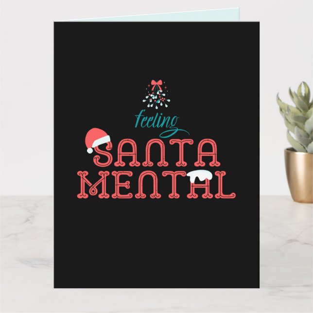 Feeling SantaMental Romantic Christmas Mistletoe Card (Small Plant)