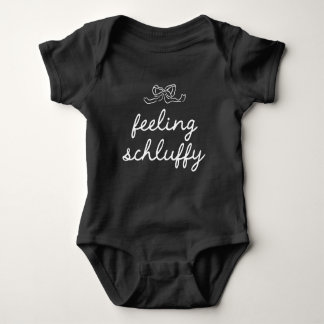 Feeling Schluffy Yiddish Baby Bodysuit