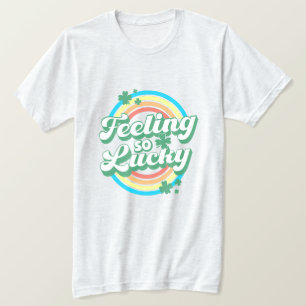 Feeling so Lucky T-Shirt