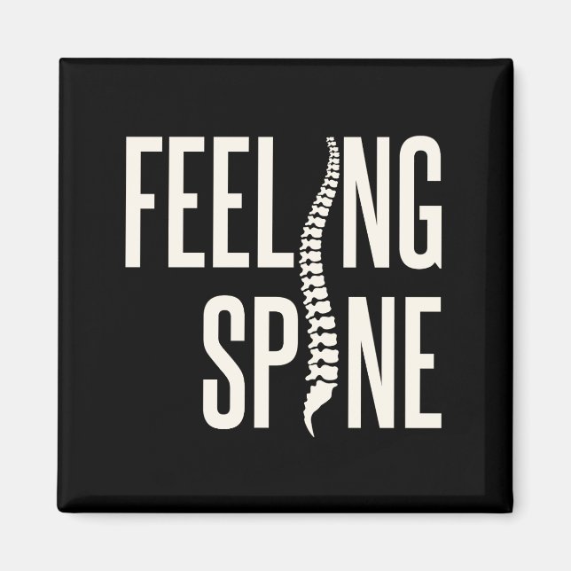 Feeling Spine Orthopaedic Nurse Orthopaedist Magnet (Front)