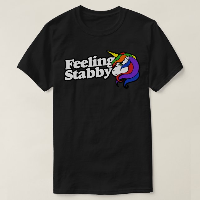 Feeling stabby 1 T-Shirt (Design Front)