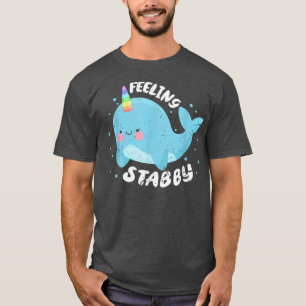 Feeling Stabby Unicorn Narwhal Whale Kawaii Distre T-Shirt