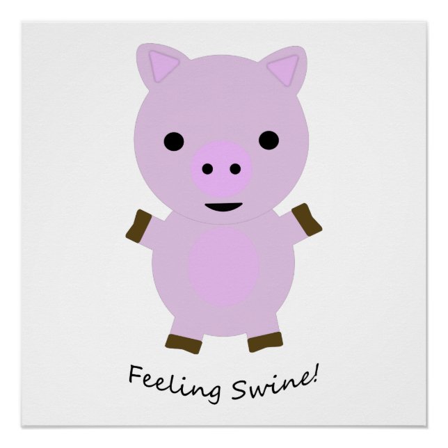 Feeling Swine Pig Poster (Front)