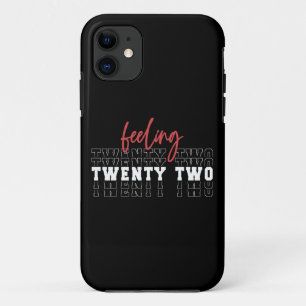 Feeling Twenty Two 22nd Birthday Gift Case-Mate iPhone Case