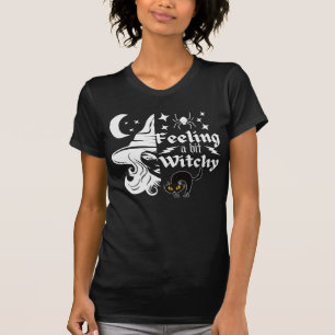 Feeling Witchy  funny Halloween witch T-Shirt