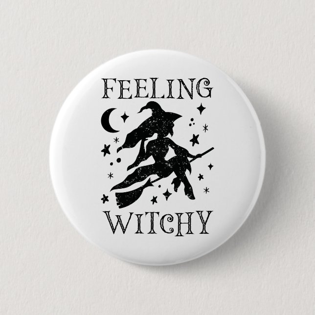 Feeling Witchy Funny Halloween Witch Vibes Kinda N 6 Cm Round Badge (Front)