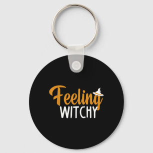 Feeling Witchy Shirt Funny Halloween Key Ring