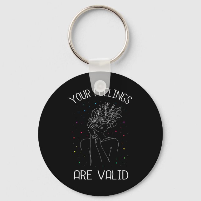 Feelings Are Valid I Mental Health  Key Ring (Front)