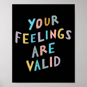Feelings Are Valid Mental Health Awareness Poster
