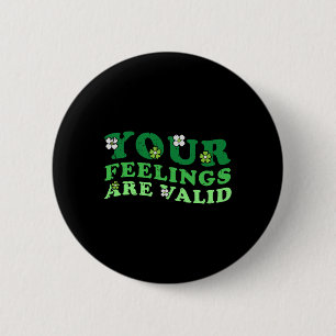 Feelings Are Valid Mental Health Awareness Warrior 6 Cm Round Badge