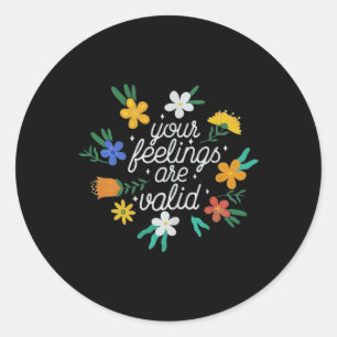 Feelings Are Valid Women Mental Health Awareness  Classic Round Sticker