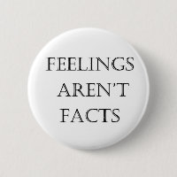 Feelings Aren't Facts