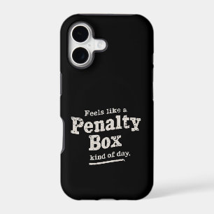 Feels Like a Penalty Box Day Hockey Player