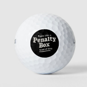 Feels Like a Penalty Box Day Hockey Player  Golf Balls