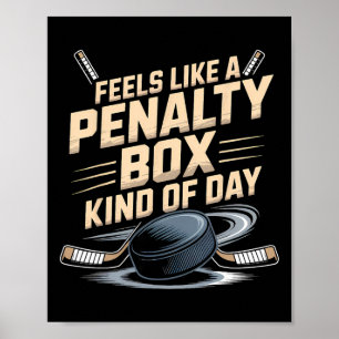 Feels Like A Penalty Box Kind Of Day _12 Poster