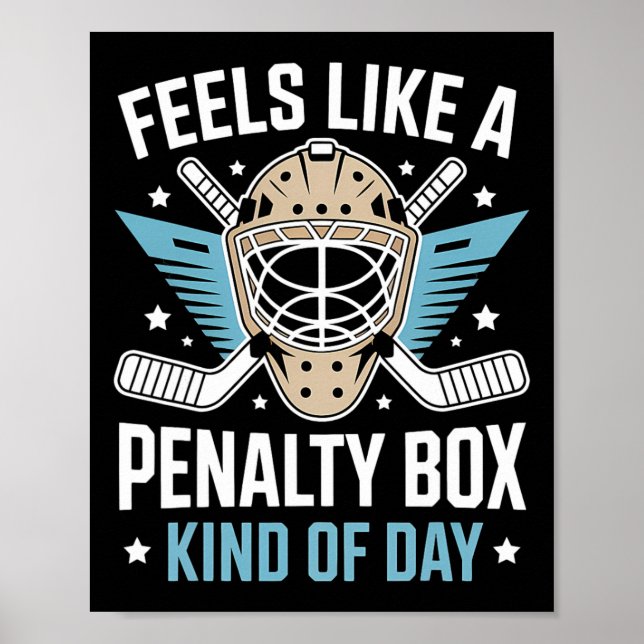 Feels Like A Penalty Box Kind Of Day _13  Poster (Front)