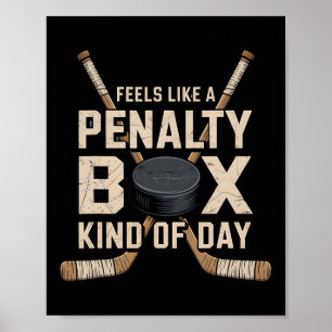 Feels Like A Penalty Box Kind Of Day _17 Poster