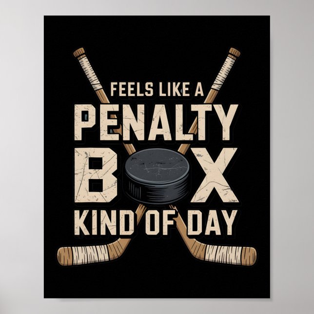 Feels Like A Penalty Box Kind Of Day _17  Poster (Front)