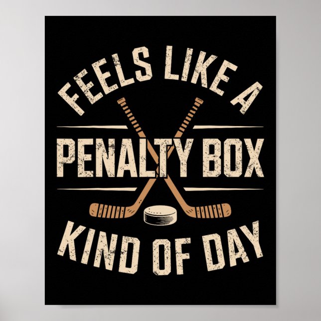 Feels Like A Penalty Box Kind Of Day (5)  Poster (Front)