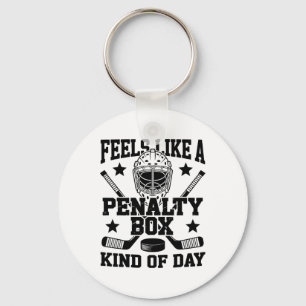 Feels Like A Penalty Box Kind Of Day Funny Hockey Key Ring