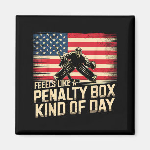 Feels Like A Penalty Box Kind Of Day Funny Hockey  Magnet