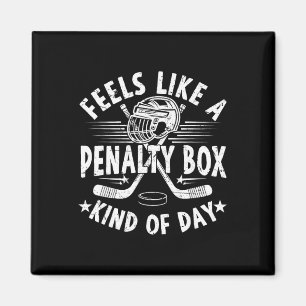Feels Like A Penalty Box Kind Of Day Funny Ice Hoc Magnet