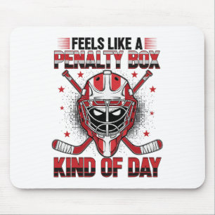 Feels Like A Penalty Box Kind Of Day Girl Hockey M Mouse Pad