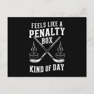 Feels Like A Penalty Box Kind Of Day Hockey Postcard