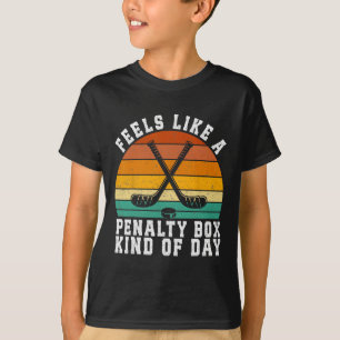 Feels Like A Penalty Box Kind Of Day Retro Hockey T-Shirt