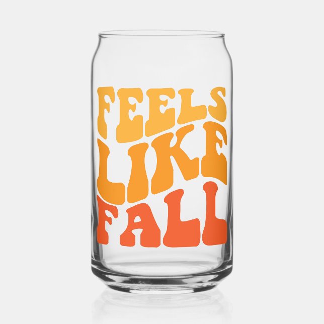 Feels Like Fall Can Glass (Front)