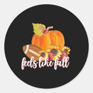 Feels Like Fall farm Fresh Pumpkin Footll  Classic Round Sticker