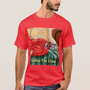 Feet On My Face T-Shirt