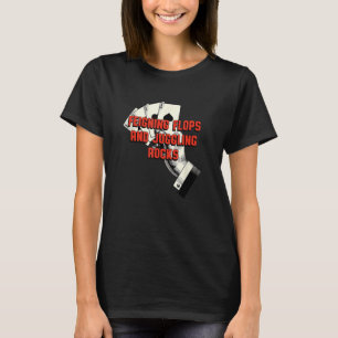Feigning Flops and Juggling Rocks Poker Card Game T-Shirt