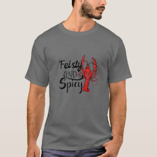 Feisty And Spicy Crawfish Lovers Boiler Mardi Gras T-Shirt