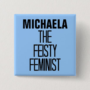 Feisty Feminist 15 Cm Square Badge
