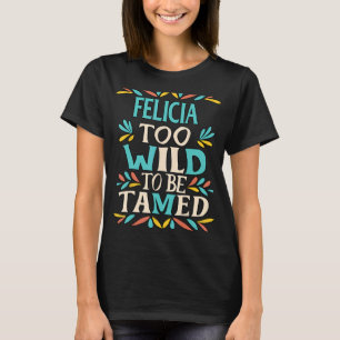 FELICIA Name Cute Retro Girls Wildflower FELICIA N T-Shirt