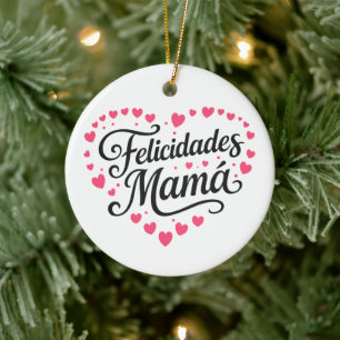 Felicidades Mamá Happy Mother's Day Calligraphy    Ceramic Tree Decoration
