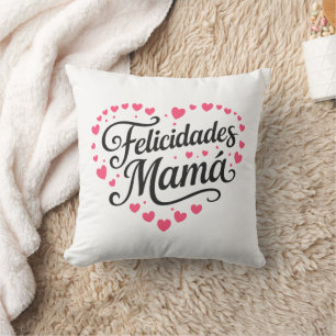 Felicidades Mamá Happy Mother's Day Calligraphy    Cushion